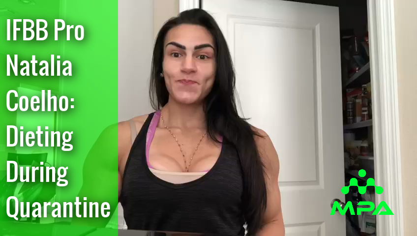 IFBB Pro Natalia Coelho: Dieting During Quarantine