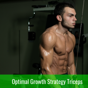 Optimal Growth Strategy Triceps